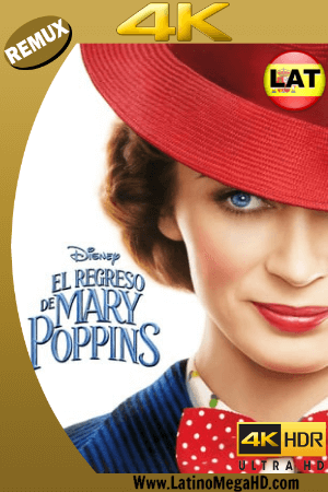 El Regreso de Mary Poppins (2018) Latino Ultra HD BDRemux 2160P - 2018